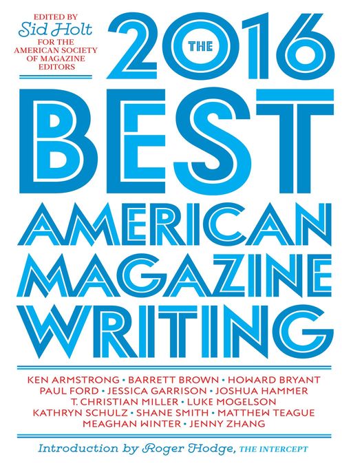 Title details for The Best American Magazine Writing 2016 by Sid Holt - Available